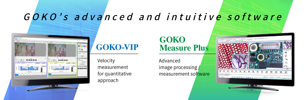 GOKO’s advanced and intuitive software. Velocity measurement for quantitative approach. Advanced 2D measurement of wide application.