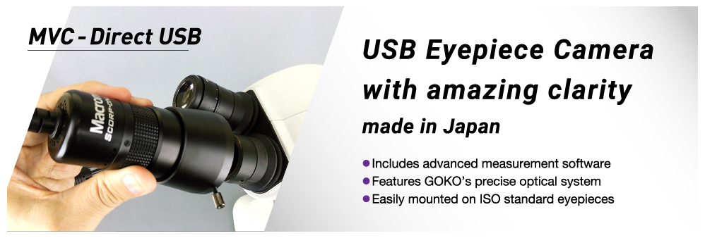 USB Eyepiece Camera / with amazing clarity / Made in Japan .Includes advanced measurement software. Features GOKO’s precise optical system. Easily mounted on ISO standard eyepieces.